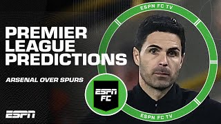 Recapping Arsenal vs. Tottenham &amp; Making Premier League Predictions | ESPN FC