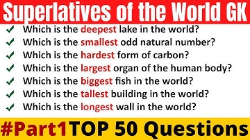 Superlatives General Knowledge Quiz | GK Quiz | 50 Important General Knowledge Questions | Part 1