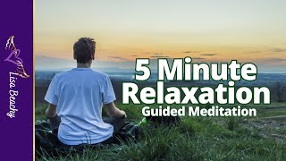 5 Minute Relaxation | Guided Meditation