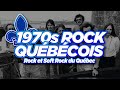 70s rock et soft rock qubecois  musique qubecoise 1970s