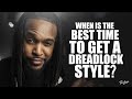 WHEN IS THE BEST TIME TO STYLE YOUR DREADLOCKS | DREADLOCK JOURNEY