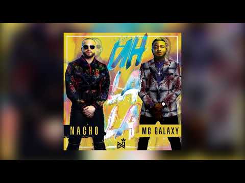 Nacho, MC Galaxy - Uh La La