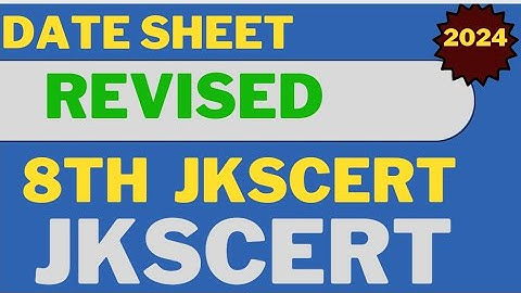 Revised Date sheet for class 8th jkscert Soft zone  and Hard zone