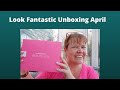Look Fantastic Unboxing for the month of April