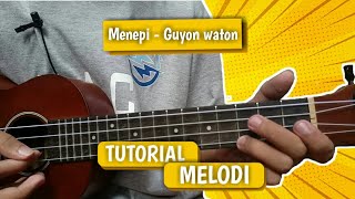 TUTORIAL MELODI - menepi versi kentrung || chord & lirik ukulele mudah