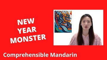 Beast Of The New Year - Chinese Comprehensible Input