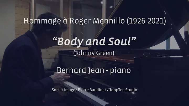 Body and Soul / Hommage  Roger Mennillo (1926-2021...