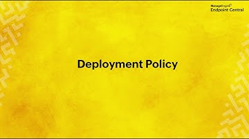 Deployment Policy | Patch Management Walkthrough | ManageEngine Endpoint Central