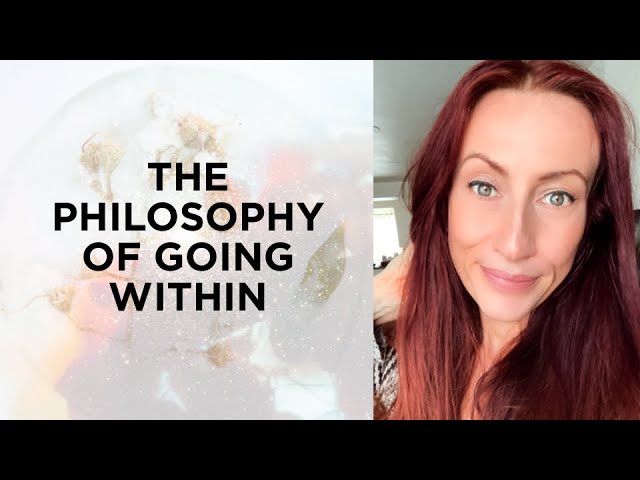 #46 The philosophy of going within
