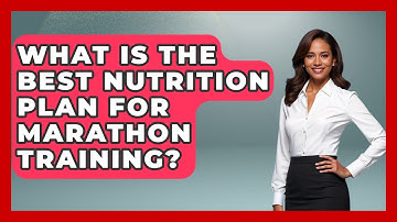 What Is The Best Nutrition Plan For Marathon Training? - Running Beyond Limits