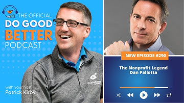 Nonprofit Legend Dan Pallotta Shares His Story and Unique Perspective