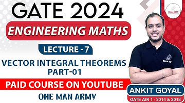 Vector Integral Theorems Part-01 | Engineering Maths | GATE 2024 | Ankit Goyal | One Man Army