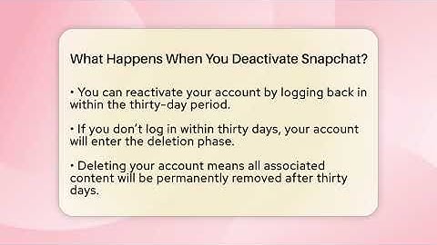 What Happens When You Deactivate Snapchat? - Everyday-Networking