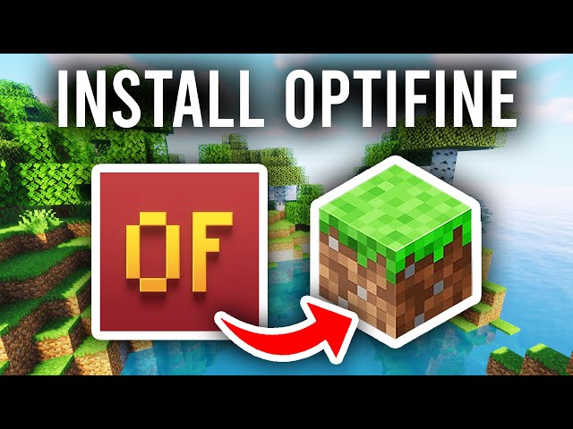 How To Install Optifine On Minecraft - Full Guide class=