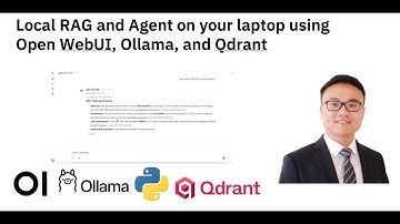 Local RAG and Agent on your laptop using Open WebUI, Ollama, and Qdrant