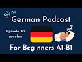 Slow German Podcast for Beginners / Episode 40 schlafen (A1-B1)