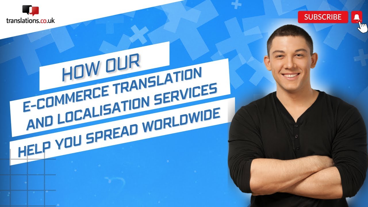 How Our e-Commerce Translation and Localisation Services Help You Spread Worldwide