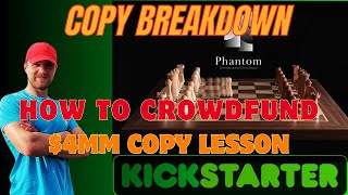 Details Crowdfund Copy: $4MM Lesson - Kickstarter Copy Breakdown Update