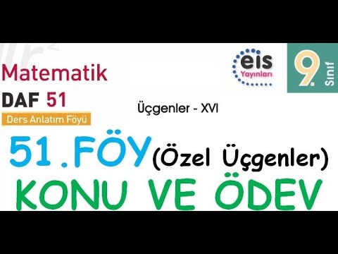 EİS 9 Mat DAF, 51.Föy (Özel Üçgenler) Konu Anlatımı ve Ödev Testleri Çözümleri