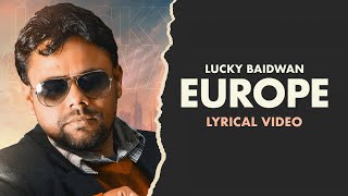 Europe | (Full HD) | Lucky Baidwan | Punjabi Songs 2019