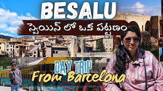 స్పెయిన్ లో ఒక చిన్న పట్టణం Besalu, Beautiful Town near Barcelona, Day Trip Spain Telugu Travel Vlog