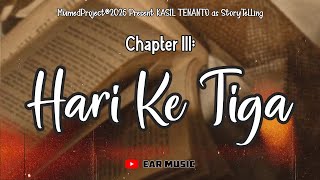 HARI KE TIGA - Kasil Tenanto