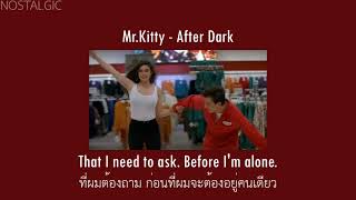 Mr.Kitty - After Dark [THAISUB|แปลเพลง]