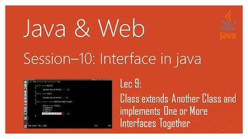 Interface in Java | #9 | Class extends Another Class and implements One or More Interfaces Together