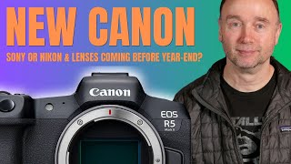 Canon, Sony, Nikon, Lumix, Big Announcement Left for 2023