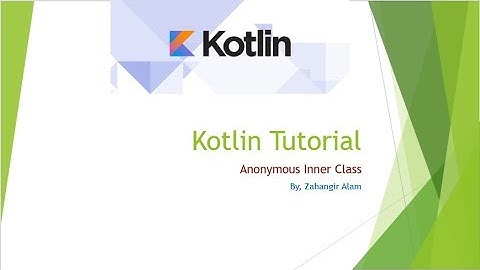 17. Kotlin Programming - anonymous inner class details with live coding (Bangla Tutorial)