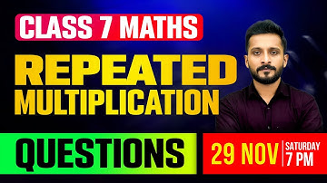 Class 7 Maths | Repeated Multiplication / ആവർത്തന ഗുണനം | Questions | Exam Winner