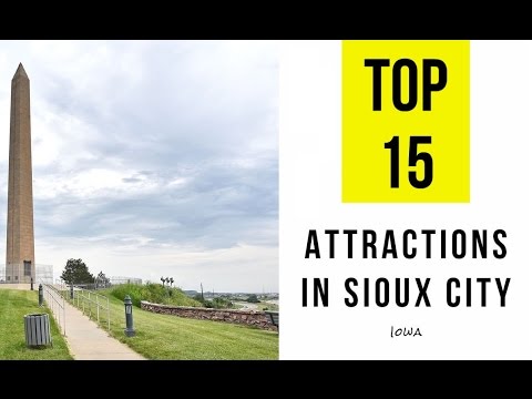 Top 15. Tourist Attractions & Things to Do in Sioux City, Iowa