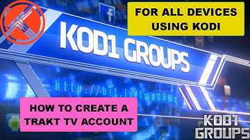 HOW TO CREATE A TRAKT TV ACCOUNT~FOR ALL DEVICES USING KODI (JD)...