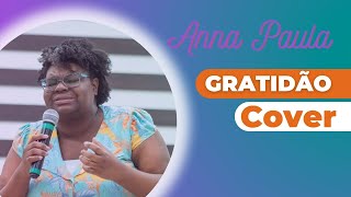 Gratidão - Anna Paula (cover)