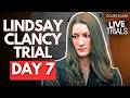 LIVE: Lindsay Clancy Trial | Day 7
