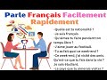 Parle franais facilement avec 200 questions et rponses pour faire connaissance