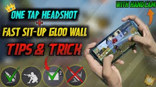 ONE TAP + FAST SIT-UP GLOO WALL TIPS AND TRICK || FREE FIRE