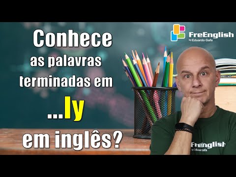 Vídeo: Os advérbios terminam em ly?