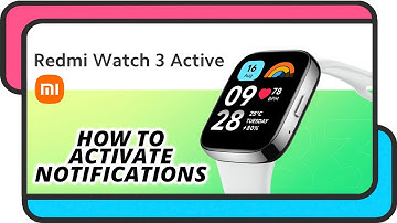 How to activate notifications on the Xiaomi Redmi Watch 3 Active