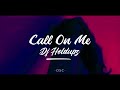 DJ Holdupz - Call On Me Remix [O.S.C]