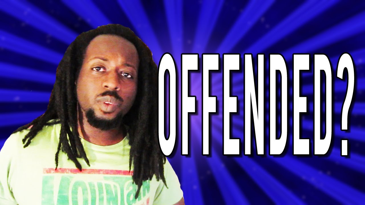 How will it be right: to be offended or offended How will it be right: to be offended or offended