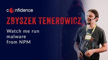 Zbyszek Tenerowicz: Watch me run malware from NPM | CONFidence