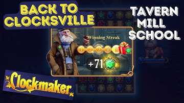 How to play Clockmaker Event Back to Clocksville Tavern, Mill and School levels