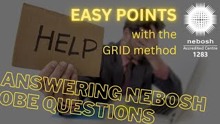 Easy NEBOSH exam points with The Grid Method