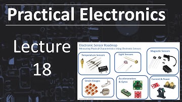 Practical Electronics - Lecture 18