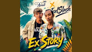 Ex Story (feat. Iselslash)