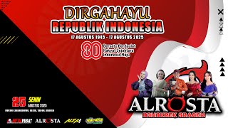 🔴LIVE ALROSTA II HUT RI KE-80 DUKUH KARANGDOWO II ALFA AUDIO RW3 II BARAKA LIGHTINGII AA MEDIA PUSAT