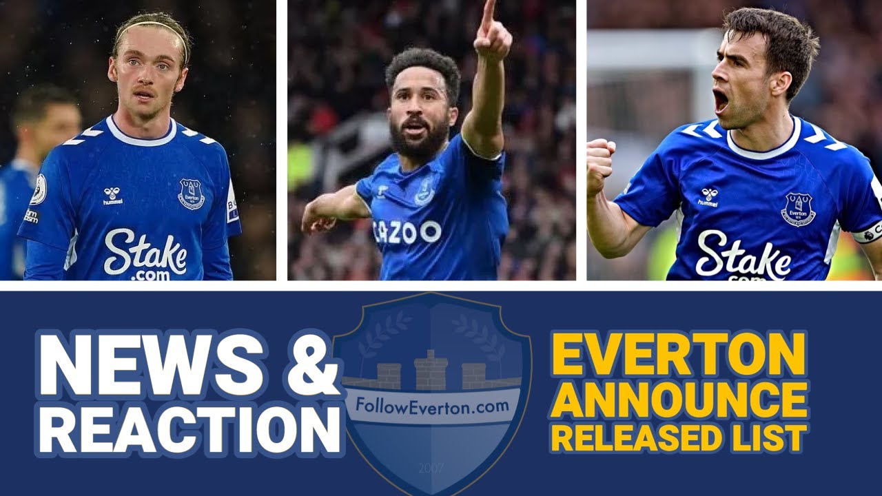 TOFFEES ANNOUNCE RELEASE LIST - EVERTON NEWS and REACTION as DAVIES and COLEMAN OFFERED NEW DEALS