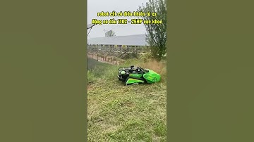 robot cắt cỏ điều khiển từ xa yuchai 1102 - 25hp siêu khoẻ#maycatcodieukhientuxa #robotcatco