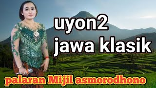 uyon2 klasik jawa paling merdu palaran mijil damel jampi sayah